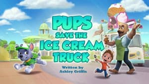 Pups Save the Ice Cream Truck