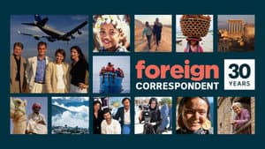 A Wild Ride: 30 Years of Foreign Correspondent
