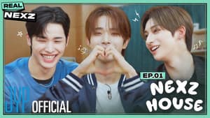 EP.01 NEXZ HOUSE #1