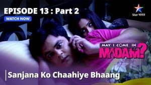 Bhaang, Ladoo Aur Sanjana!