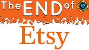 The Downfall of Etsy…