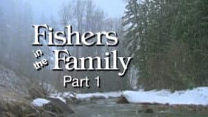 Fishers in the Family - Part 1