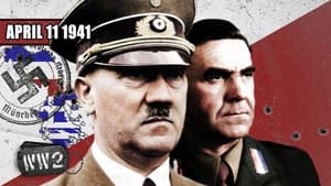 Week 085 - Nazis in the Balkans - The Invasion of Greece and Yugoslavia - WW2 - April 11, 1941