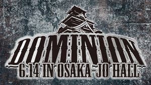 DOMINION 6.14 in Osaka-Jo Hall