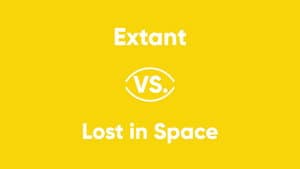 Extant vs. Lost in Space