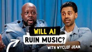 Will AI Ruin Music? - with Wyclef Jean