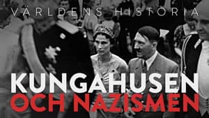 The Royal Houses and Nazism - 1. Kings, Queens and madmen