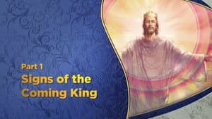 Signs of the Coming King, Pt. 1