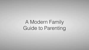 A Modern Guide to Parenting