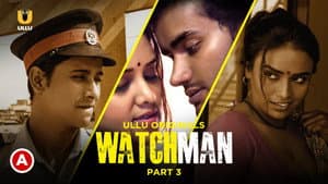 Watchman - (Part 3)