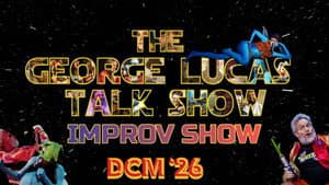 The George Lucas Talk Show Improv Show