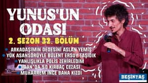 Episode 32 | BEŞİKTAŞ