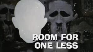 Room for One Less