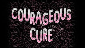 Courageous Cure