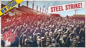 The Korean War Week 107 - America on Strike! - July 7, 1952