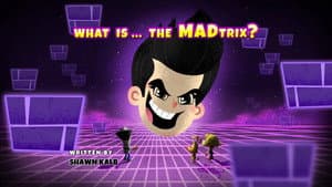 What Is...the MADtrix