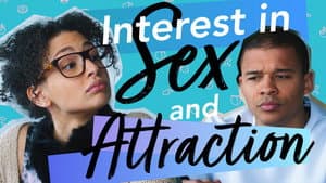 Interest in Sex and Attraction
