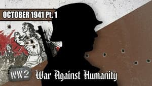 The Wehrmacht is Not Clean! - October 1941 Pt 1
