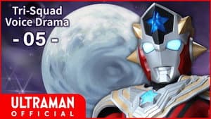 Tri-Squad Voice Drama 05