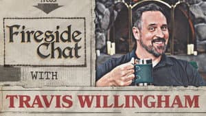 Fireside Chat LIVE with Travis Willingham