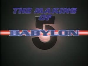 The Making of Babylon 5