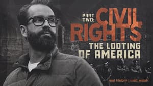 The Real History of Civil Rights Part 2: The Looting of America