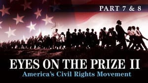Eyes on the Prize (13 & 14): The Keys to the Kingdom/Back to the Movement