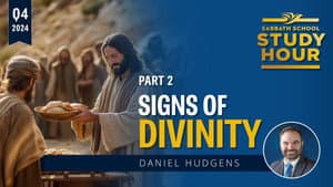 Lesson: 2 - Signs of Divinity