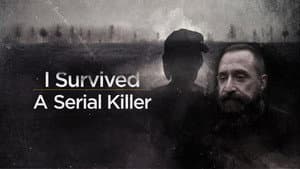 I Survived a Serial Killer