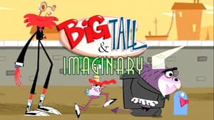 Big, Tall and Imaginary