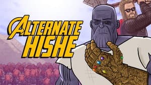 Avengers Endgame Alternate HISHE