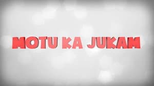 Motu Ka Jukam