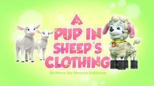 A Pup in Sheep's Clothing