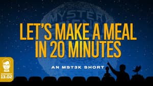 Let's Make A Meal in 20 Minutes!