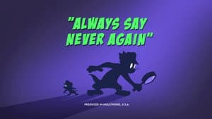 Always Say Never Again