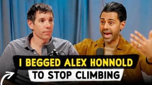 I BEGGED Alex Honnold to STOP CLIMBING