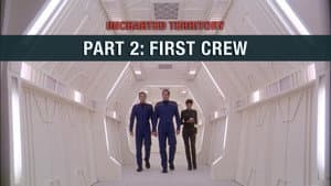 Uncharted Territory: Part 2 - First Crew