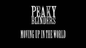 Peaky Blinders: Moving Up in the World