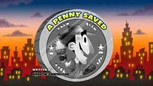 A Penny Saved