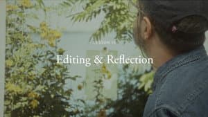 Editing & Reflection