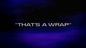 "That's a Wrap"