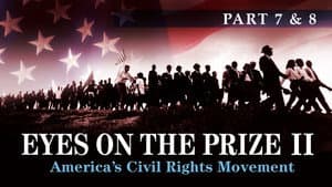 Eyes on the Prize (7 & 8): The Time Has Come/Two Societies