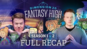 Fantasy High Season 1 and 2 Full Recap