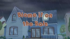 Blame it on the Rain