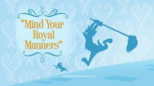 Mind Your Royal Manners