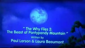 The Why Files 2: The Beast of Pontypandy
