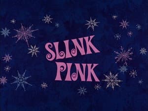 Slink Pink