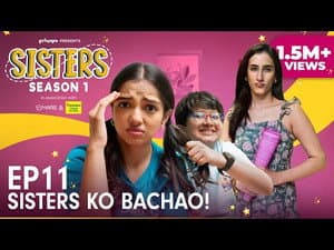Sisters Ko Bachao