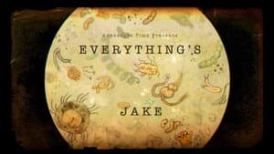 Everything's Jake