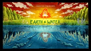 Earth & Water